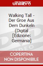 Walking Tall - Der Groe Aus Dem Dunkeln (Digital [Edizione: Germania] dvd