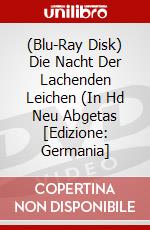 (Blu-Ray Disk) Die Nacht Der Lachenden Leichen (In Hd Neu Abgetas [Edizione: Germania] brd