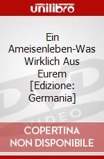 Ein Ameisenleben-Was Wirklich Aus Eurem [Edizione: Germania] dvd