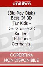 (Blu-Ray Disk) Best Of 3D Fur Kids - Der Grosse 3D Kinders [Edizione: Germania] brd