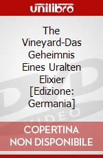 The Vineyard-Das Geheimnis Eines Uralten Elixier [Edizione: Germania] dvd