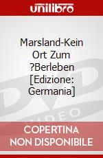 Marsland-Kein Ort Zum ?Berleben [Edizione: Germania] dvd