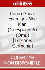 Como Ganar Enemigos-Wie Man (Cinespanol 5) (Omu) [Edizione: Germania] dvd