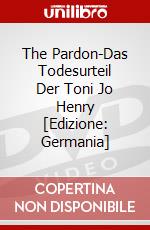 The Pardon-Das Todesurteil Der Toni Jo Henry [Edizione: Germania] dvd