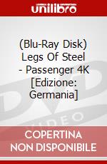 (Blu-Ray Disk) Legs Of Steel - Passenger 4K [Edizione: Germania] brd