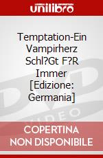 Temptation-Ein Vampirherz Schl?Gt F?R Immer [Edizione: Germania] dvd