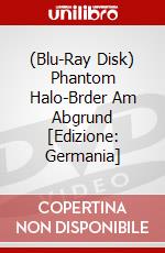 (Blu-Ray Disk) Phantom Halo-Brder Am Abgrund [Edizione: Germania] brd