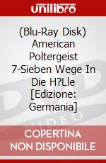 (Blu-Ray Disk) American Poltergeist 7-Sieben Wege In Die H?Lle [Edizione: Germania] brd