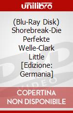 (Blu-Ray Disk) Shorebreak-Die Perfekte Welle-Clark Little [Edizione: Germania] brd