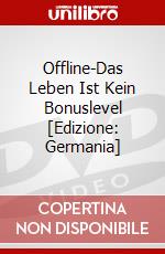 Offline-Das Leben Ist Kein Bonuslevel [Edizione: Germania] dvd