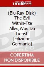 (Blu-Ray Disk) The Evil Within-Tte Alles,Was Du Liebst [Edizione: Germania] brd