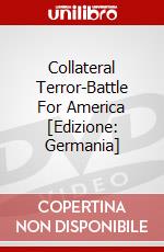 Collateral Terror-Battle For America [Edizione: Germania] dvd