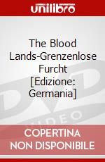 The Blood Lands-Grenzenlose Furcht [Edizione: Germania] dvd