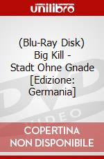 (Blu-Ray Disk) Big Kill - Stadt Ohne Gnade [Edizione: Germania] brd