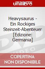 Heavysaurus - Ein Rockiges Steinzeit-Abenteuer [Edizione: Germania] dvd