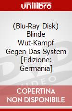 (Blu-Ray Disk) Blinde Wut-Kampf Gegen Das System [Edizione: Germania] brd