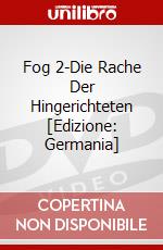 Fog 2-Die Rache Der Hingerichteten [Edizione: Germania] dvd