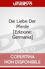 Die Liebe Der Pferde [Edizione: Germania] dvd