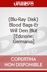 (Blu-Ray Disk) Blood Bags-Er Will Dein Blut [Edizione: Germania] brd