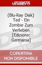 (Blu-Ray Disk) Ted - Ein Zombie Zum Verlieben [Edizione: Germania] brd