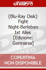 (Blu-Ray Disk) Fight Night-Berleben Ist Alles [Edizione: Germania] brd