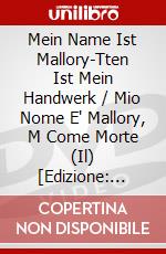 Mein Name Ist Mallory-Tten Ist Mein Handwerk / Mio Nome E' Mallory, M Come Morte (Il) [Edizione: Germania] [ITA] dvd