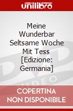 Meine Wunderbar Seltsame Woche Mit Tess [Edizione: Germania] dvd