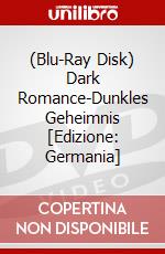 (Blu-Ray Disk) Dark Romance-Dunkles Geheimnis [Edizione: Germania] brd