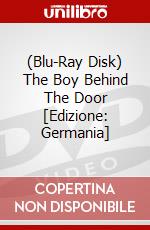 (Blu-Ray Disk) The Boy Behind The Door [Edizione: Germania] brd