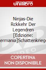 Ninjas-Die Rckkehr Der Legendren [Edizione: Germania]Schattenkrieger dvd