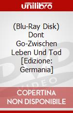 (Blu-Ray Disk) Dont Go-Zwischen Leben Und Tod [Edizione: Germania] brd