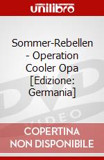 Sommer-Rebellen - Operation Cooler Opa [Edizione: Germania] dvd