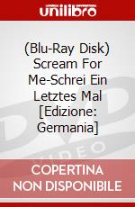 (Blu-Ray Disk) Scream For Me-Schrei Ein Letztes Mal [Edizione: Germania] brd
