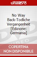 No Way Back-Todliche Vergangenheit [Edizione: Germania] dvd