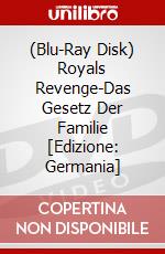 (Blu-Ray Disk) Royals Revenge-Das Gesetz Der Familie [Edizione: Germania] brd