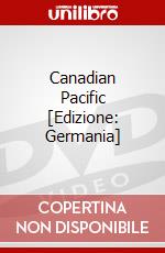 Canadian Pacific [Edizione: Germania] dvd