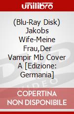 (Blu-Ray Disk) Jakobs Wife-Meine Frau,Der Vampir Mb Cover A [Edizione: Germania] brd