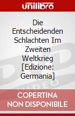 Die Entscheidenden Schlachten Im Zweiten Weltkrieg [Edizione: Germania] dvd
