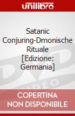 Satanic Conjuring-Dmonische Rituale [Edizione: Germania] dvd