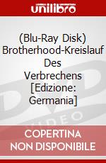 (Blu-Ray Disk) Brotherhood-Kreislauf Des Verbrechens [Edizione: Germania] brd