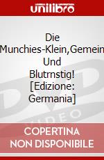 Die Munchies-Klein,Gemein Und Blutrnstig! [Edizione: Germania] dvd
