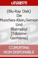 (Blu-Ray Disk) Die Munchies-Klein,Gemein Und Blutrnstig! [Edizione: Germania] brd