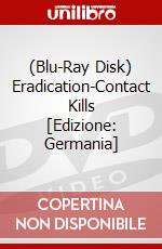(Blu-Ray Disk) Eradication-Contact Kills [Edizione: Germania] brd
