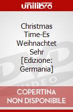 Christmas Time-Es Weihnachtet Sehr [Edizione: Germania] dvd
