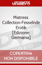 Mistress Collection-Fesselnde Erotik [Edizione: Germania] dvd