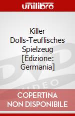 Killer Dolls-Teuflisches Spielzeug [Edizione: Germania] dvd