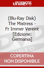 (Blu-Ray Disk) The Mistress - Fr Immer Vereint [Edizione: Germania] brd