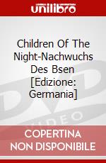 Children Of The Night-Nachwuchs Des Bsen [Edizione: Germania] dvd