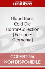 Blood Runs Cold-Die Horror-Collection [Edizione: Germania] dvd