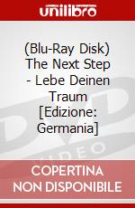 (Blu-Ray Disk) The Next Step - Lebe Deinen Traum [Edizione: Germania] brd